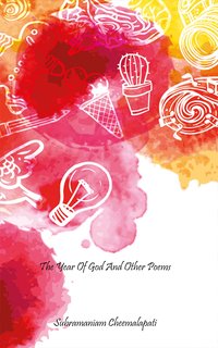 The Year of God and Other Poems - Subramaniam Cheemalapati - ebook