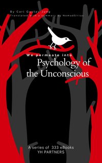 We permeate into Psychology of the Unconscious. - Nomadsirius - ebook