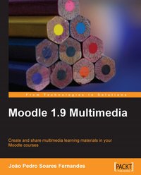 Moodle 1.9 Multimedia - Joao Pedro Soares Fernandes - ebook