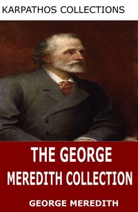 The George Meredith Collection - George Meredith - ebook