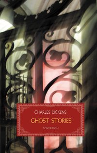 Ghost Stories - Charles Dickens - ebook