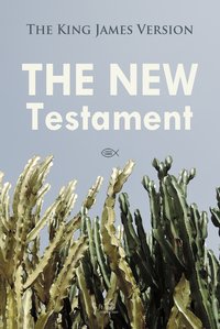 The New Testament: The King James Version - Josh Verbae - ebook