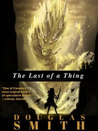 The Last of a Thing - Douglas Smith - ebook