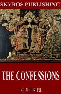 The  Confessions of St. Augustine - St. Augustine - ebook