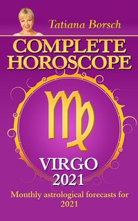 Complete Horoscope Virgo 2021 - Tatiana Borsch - ebook