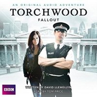 Torchwood Fallout - David Llewellyn - audiobook
