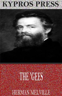 The ‘Gees - Herman Melville - ebook