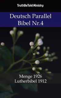 Deutsch Parallel Bibel Nr.4 - TruthBeTold Ministry - ebook