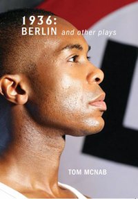 1936: Berlin and other plays - Tom McNab - ebook