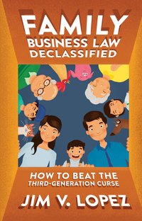 Family Business Law Declassified - Jim Lopez - ebook