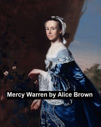Mercy Warren - Alice Brown - ebook