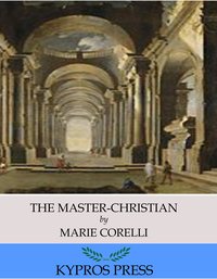 The Master-Christian - Marie Corelli - ebook