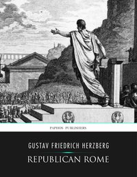 Republican Rome - Gustav Friedrich Herzberg - ebook