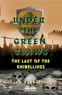 Under The Green Claws - Ivo Ragazzini - ebook