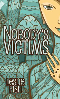 Nobody's Victims - Leslie Fish - ebook