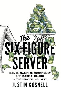 The Six-Figure Server - Justin Gosnell - ebook
