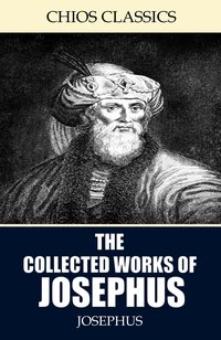 The Collected Works of Josephus - Josephus - ebook