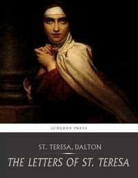 The Letters of St. Teresa - St. Teresa of Avila - ebook