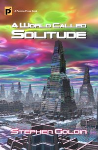 A World Called Solitude - Stephen Goldin - ebook