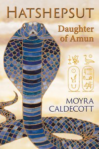 Hatshepsut: Daughter of Amun - Moyra Caldecott - ebook