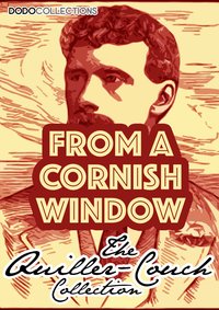 From A Cornish Window - Arthur Quiller-Couch - ebook