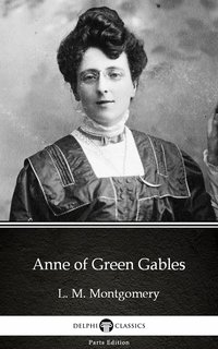 Anne of Green Gables by L. M. Montgomery (Illustrated) - L. M. Montgomery - ebook