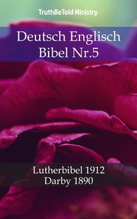 Deutsch Englisch Bibel Nr.5 - TruthBeTold Ministry - ebook