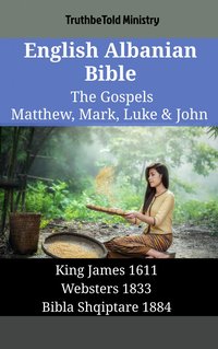 English Albanian Bible - The Gospels - Matthew, Mark, Luke & John - TruthBeTold Ministry - ebook