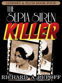 The Sepia Siren Killer - Richard A. Lupoff - ebook