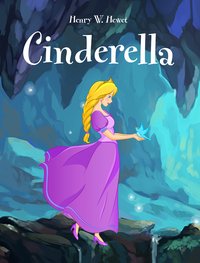 Cinderella - Henry W. Hewet - ebook