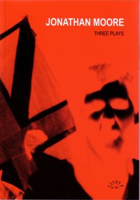 Three Plays - Jonathan Moore - ebook