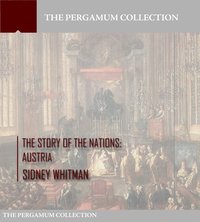 The Story of the Nations: Austria - Sidney Whitman - ebook