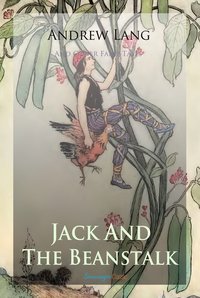 Jack and The Beanstalk and Other Fairy Tales - Andrew Lang - ebook