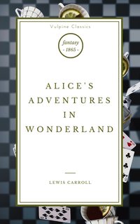 Alice's Adventures in Wonderland - Lewis Carroll - ebook