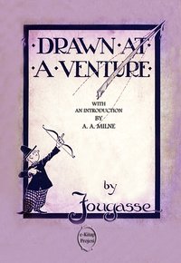 Drawn at a Venture - Fougasse Fougasse - ebook