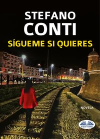 Sígueme Si Quieres - Stefano Conti - ebook