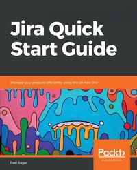 Jira Quick Start Guide - Ravi Sagar - ebook