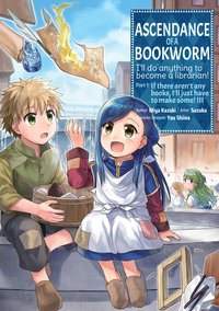 Ascendance of a Bookworm (Manga) Volume 3 - Miya Kazuki - ebook