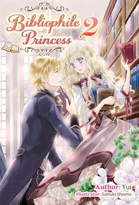 Bibliophile Princess: Volume 2 - Yui - ebook