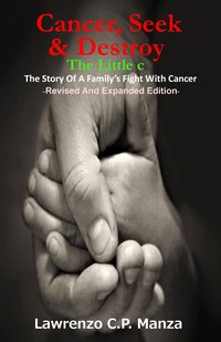 Cancer, Seek & Destroy - Lawrenzo C.P. Manza - ebook