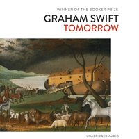 Tomorrow - Graham Swift - audiobook