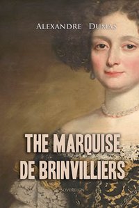 The Marquise de Brinvilliers - Alexandre Dumas - ebook