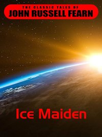 Ice Maiden - John Russel Fearn - ebook