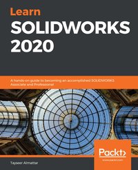 Learn SOLIDWORKS 2020 - Tayseer Almattar - ebook