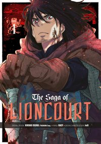 The Saga of Lioncourt: Volume 1 - Hiroaki Ogura - ebook