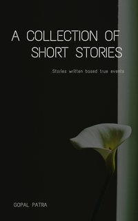 A collection of short stories - Gopal Patra - ebook