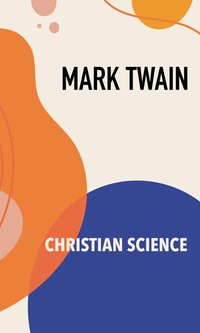 Christian Science - Mark Twain - ebook