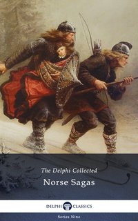 Delphi Collected Norse Sagas (Illustrated) - Delphi Classics - ebook