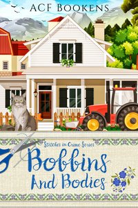 Bobbins And Bodies - ACF Bookens - ebook