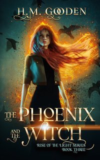 The Phoenix and the Witch - H. M. Gooden - ebook